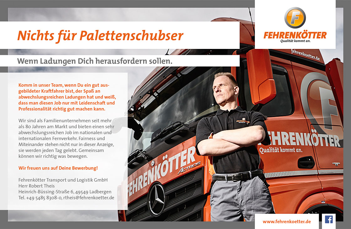 Rudi Schubert, Schubert-Fotografie, Studio für professionelle Werbefotografie, junges kreatives Team, Werbefotografie Münster, Werbefotografie Osnabrück, Werbefotografie, Recruiting, Fehrenkötter Anzeige, Fehrenkötter Transport Logistik, Jobanzeige, LKW-Fahrer, Kraftfahrer